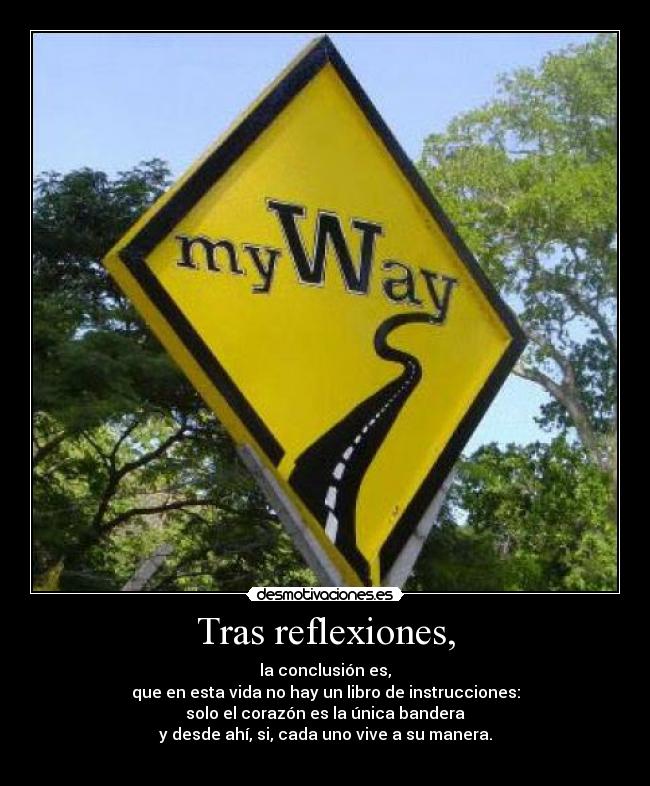 Tras reflexiones, -