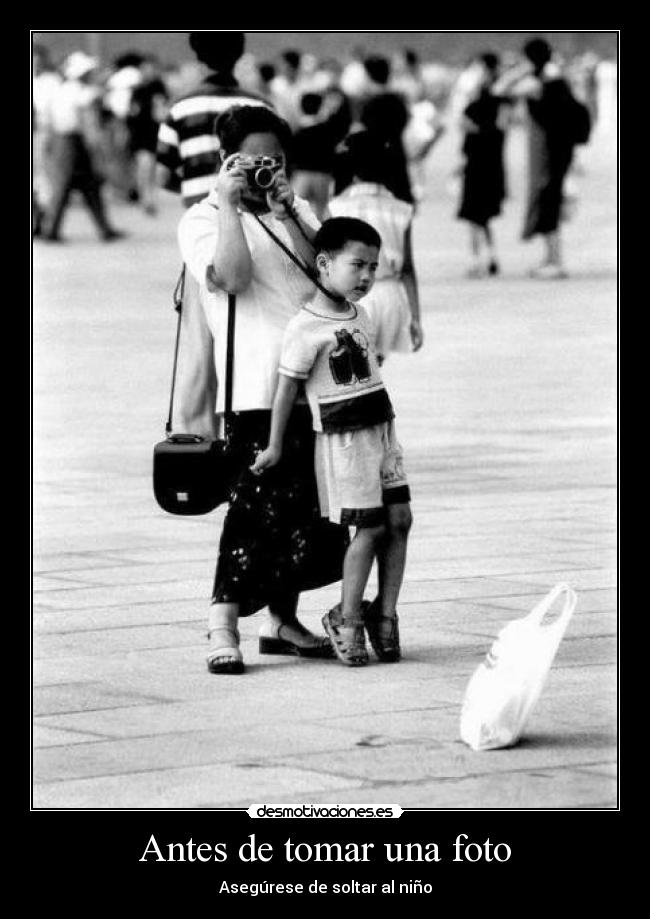 Antes de tomar una foto - Asegúrese de soltar al niño