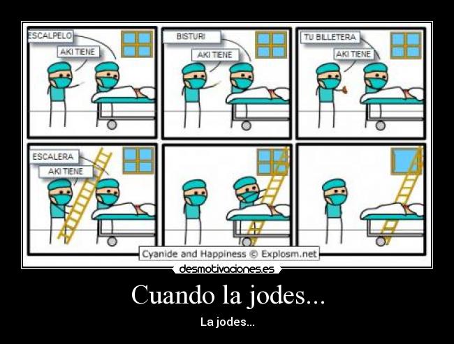Cuando la jodes... - La jodes...