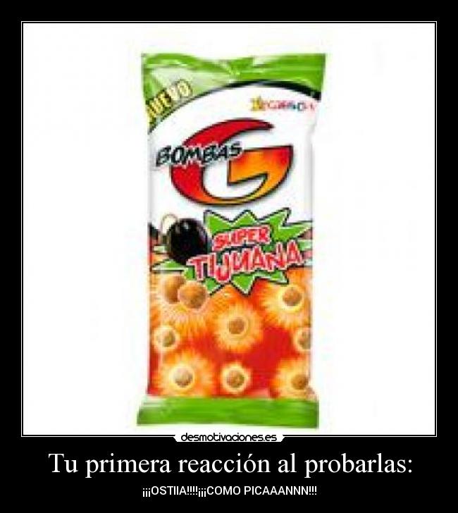 Tu primera reacción al probarlas: -