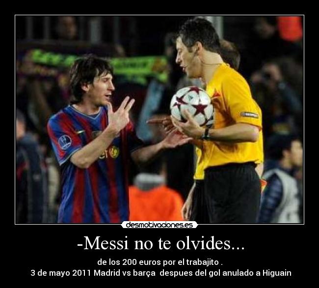 -Messi no te olvides... - 
