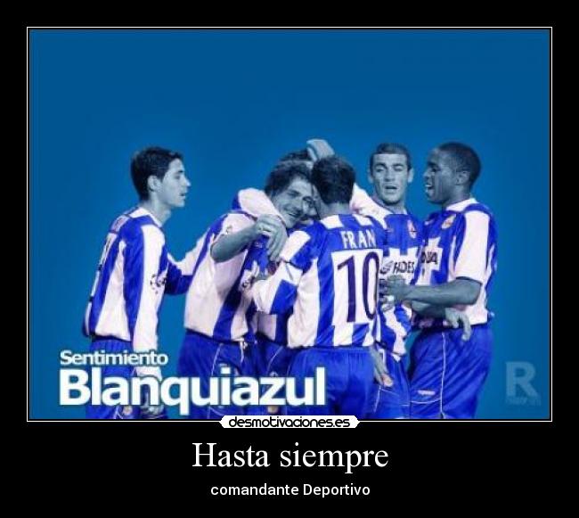 Hasta siempre - comandante Deportivo