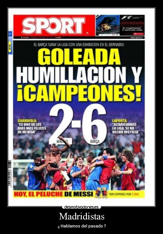 Madridistas - ¿ Hablamos del pasado ?