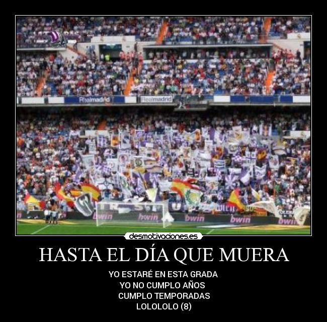 HASTA EL DÍA QUE MUERA -