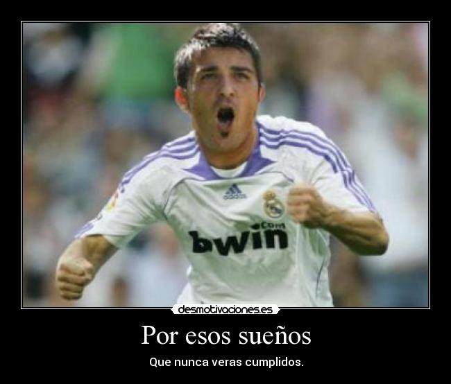 Por esos sueños - Que nunca veras cumplidos.