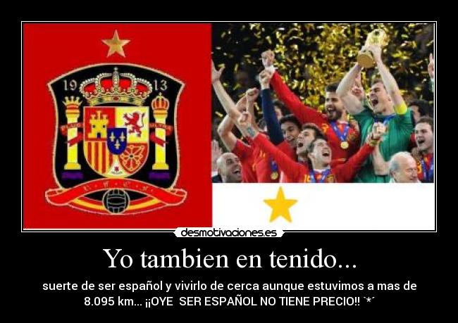 Yo tambien en tenido... -