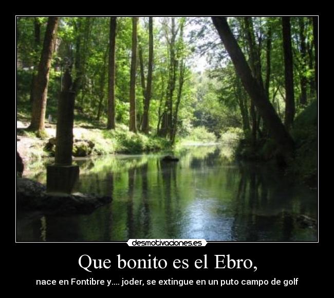 Que bonito es el Ebro, - 