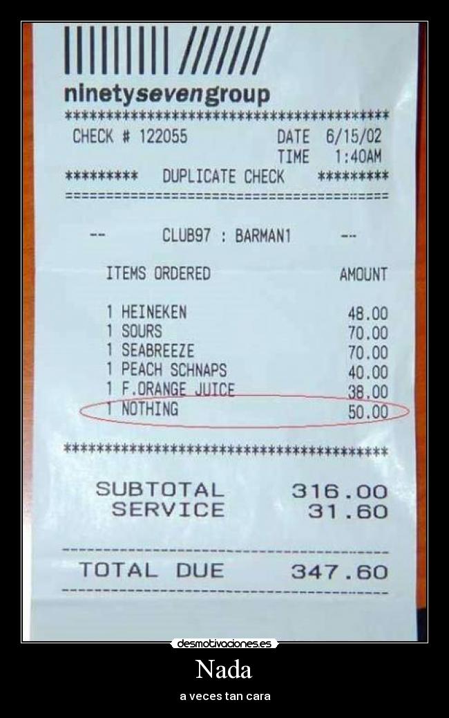 Nada - a veces tan cara