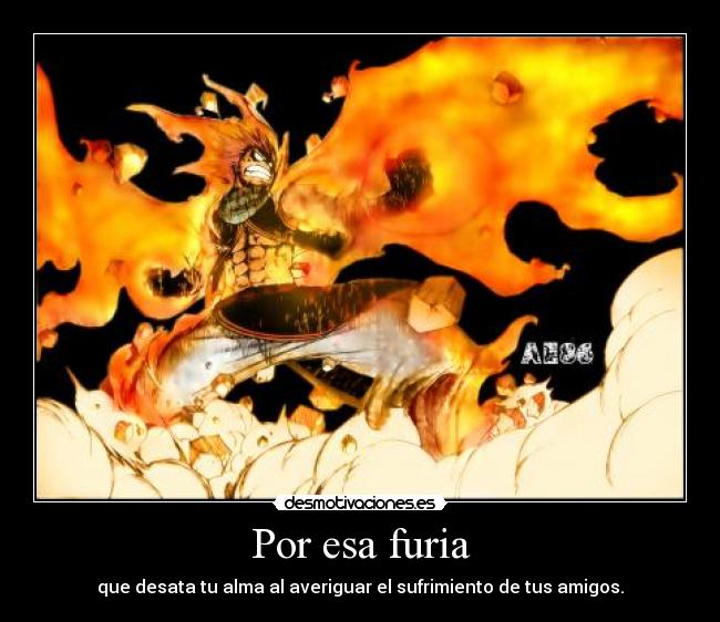 carteles natsu salamander furia desata alma averiguar sufrimiento amigos desmotivaciones