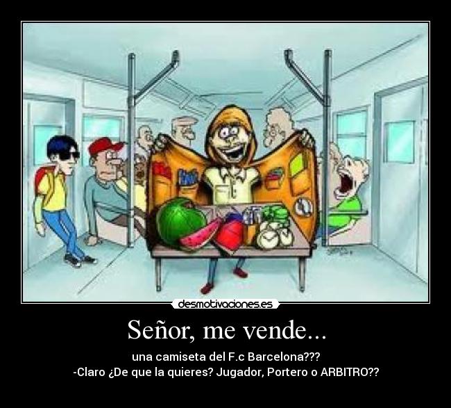 Señor, me vende... -