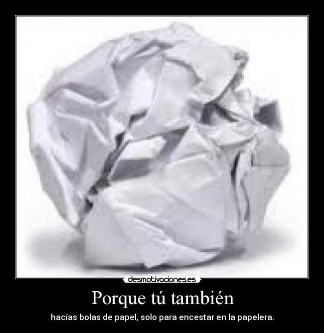 Porque tú también - 