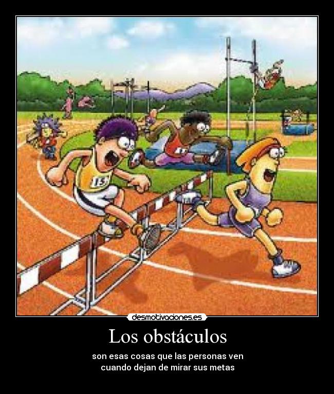 carteles obstaculos 1000 desmotivaciones
