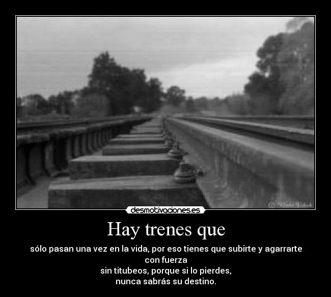 Hay trenes que -