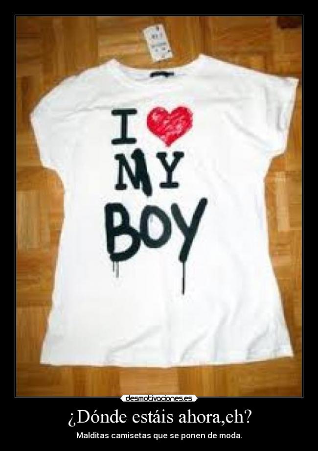 ¿Dónde estáis ahora,eh? - 