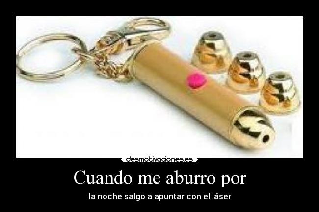 Cuando me aburro por - 