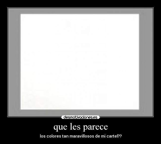 que les parece -