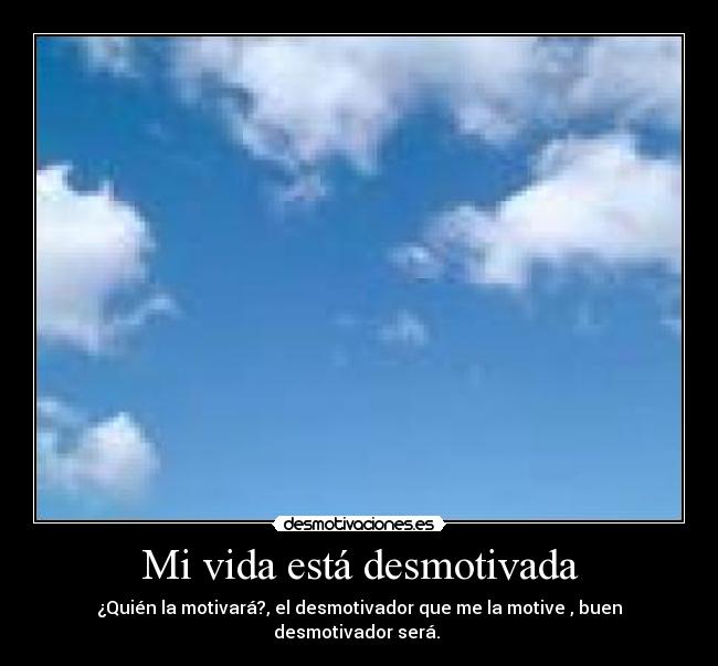 Mi vida está desmotivada - 