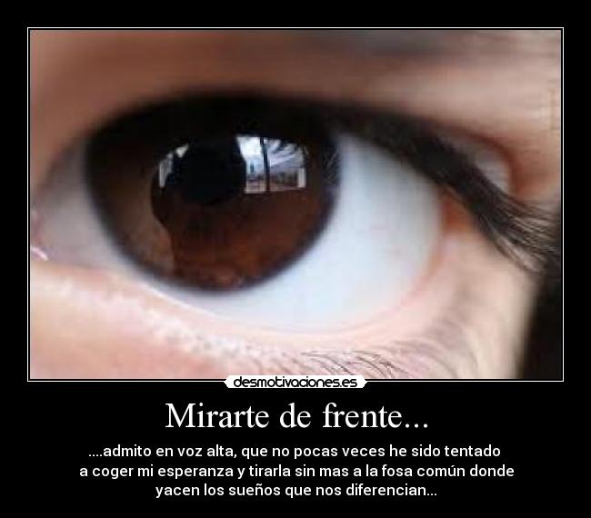 Mirarte de frente... -