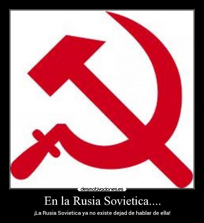 En la Rusia Sovietica.... -