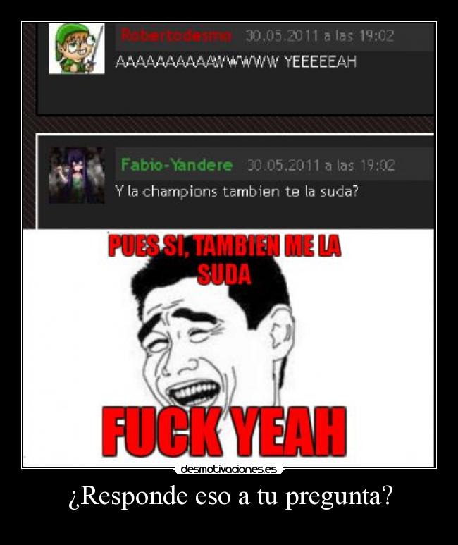 ¿Responde eso a tu pregunta? - 