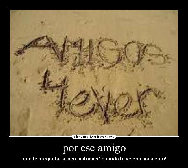 carteles amigos desmotivaciones