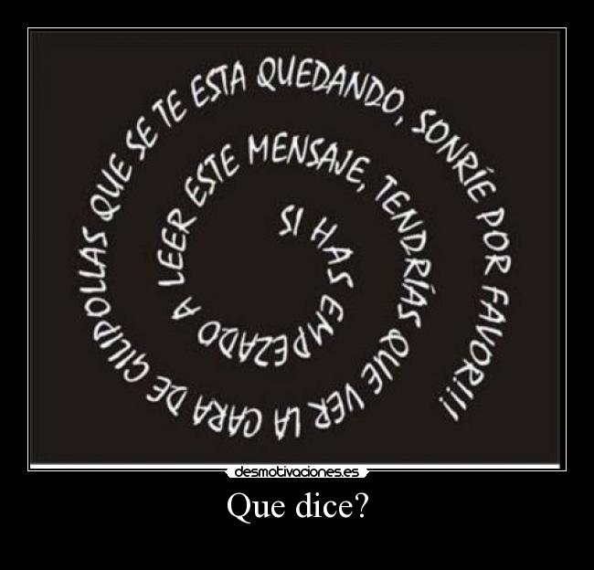 Que dice? -