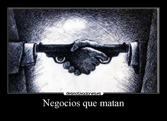 Negocios que matan -