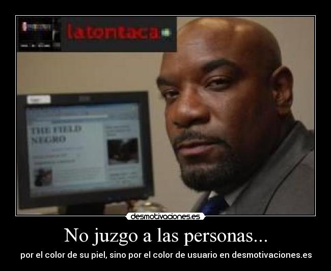 No juzgo a las personas... - 