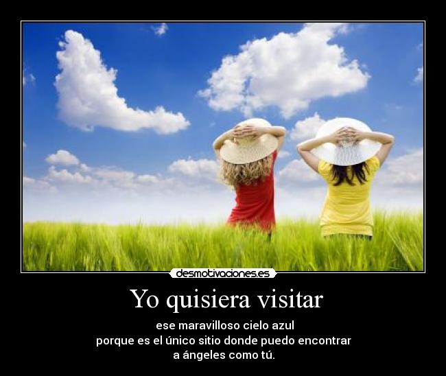 Yo quisiera visitar -