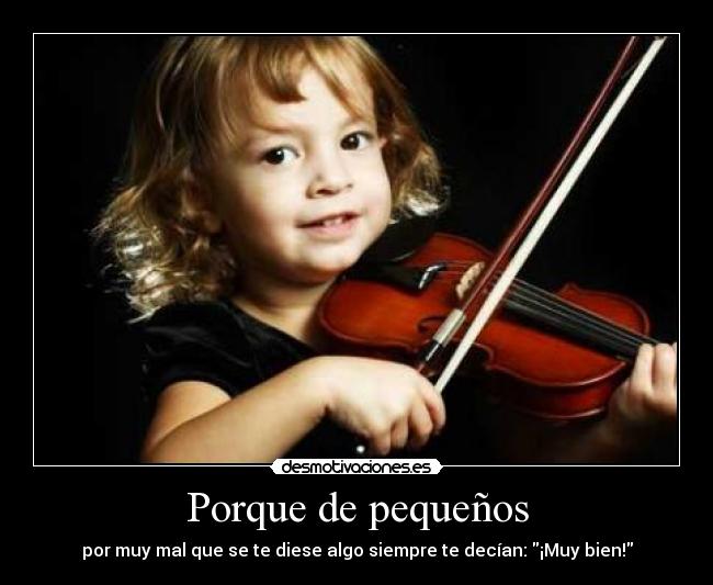 Porque de pequeños -