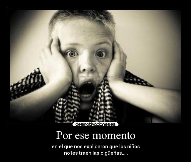Por ese momento -