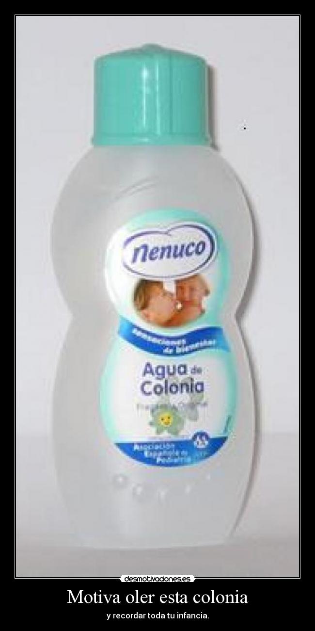 Motiva oler esta colonia -