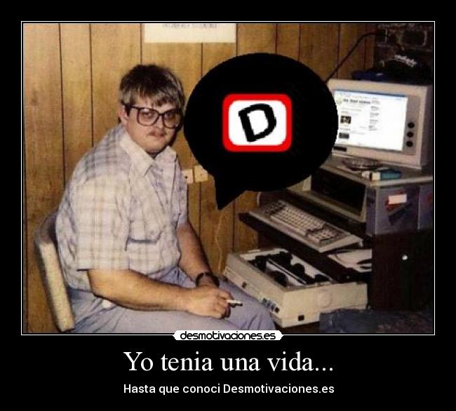 Yo tenia una vida... - 