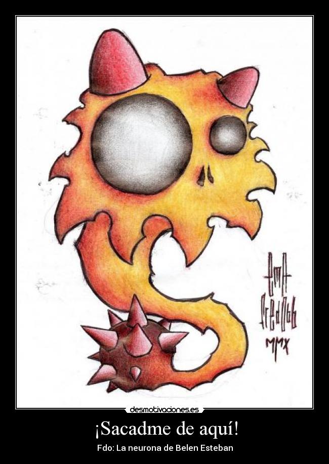 ¡Sacadme de aquí! - Fdo: La neurona de Belen Esteban
