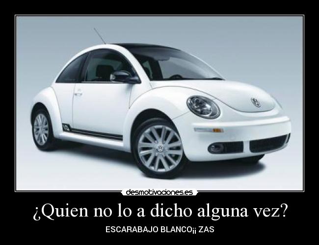 ¿Quien no lo a dicho alguna vez? - 