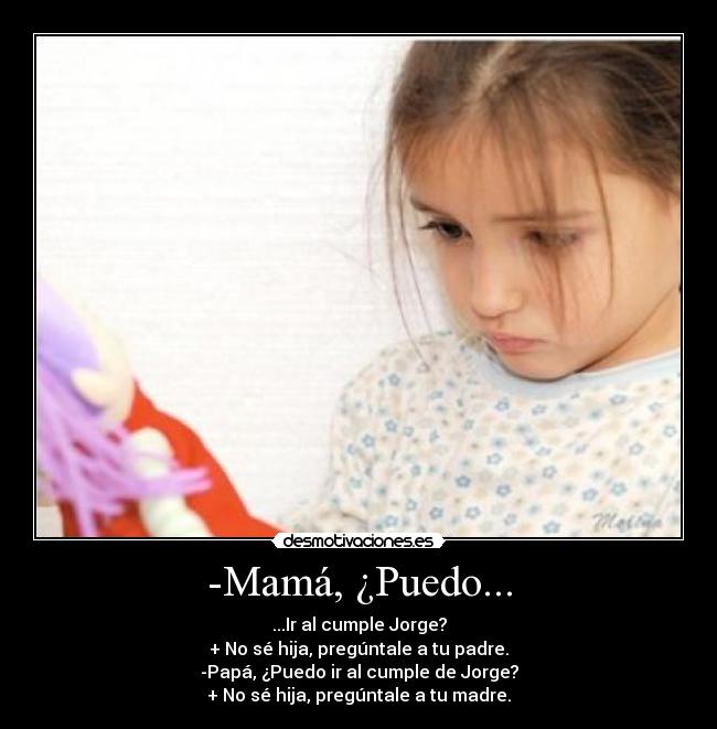 -Mamá, ¿Puedo... - 
