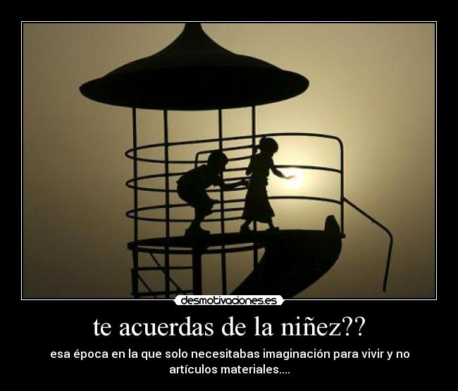 te acuerdas de la niñez?? -