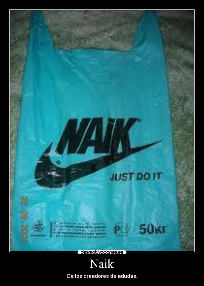 Naik - De los creadores de adudas.