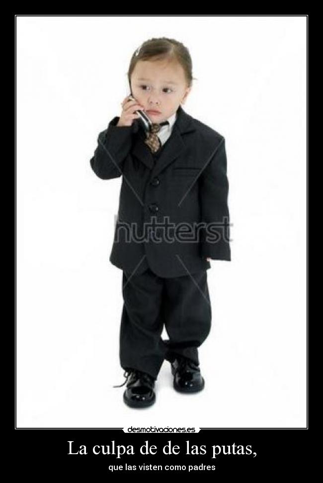 La culpa de de las putas, - 