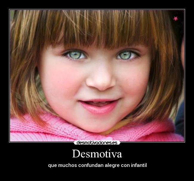 carteles desmotiva alegre infantil desmotivaciones