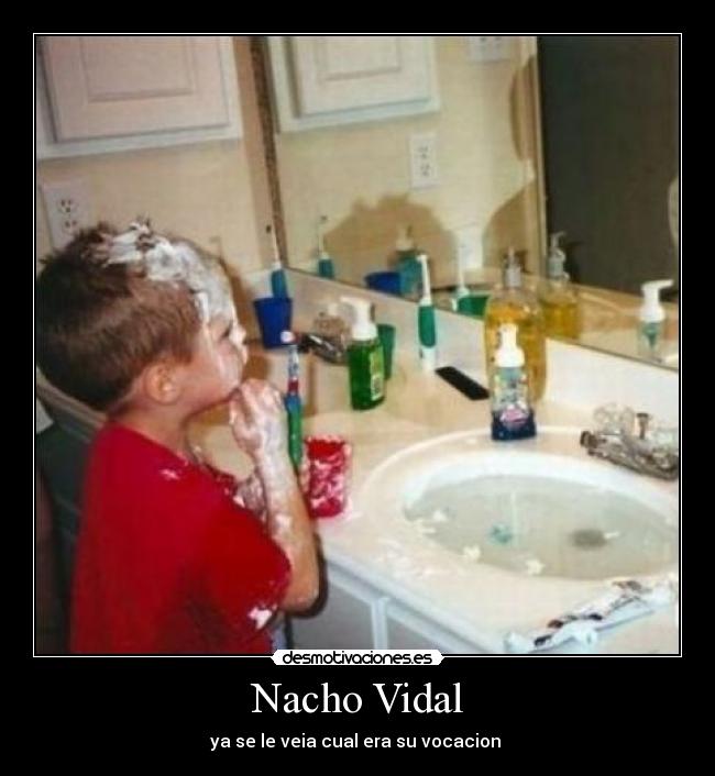 Nacho Vidal - ya se le veia cual era su vocacion