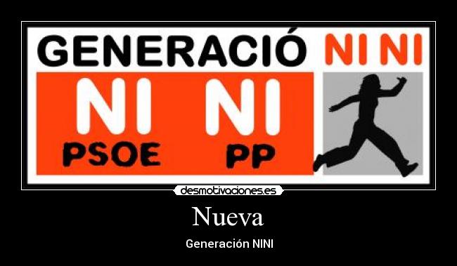 carteles nueva generacion nini psow desmotivaciones