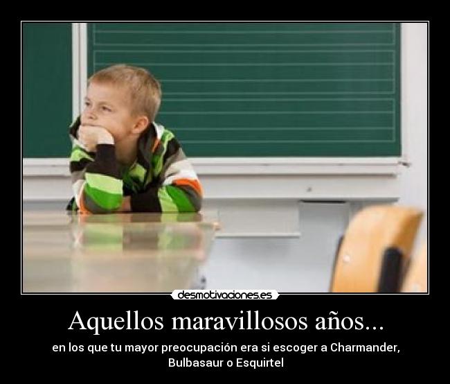 Aquellos maravillosos años... -