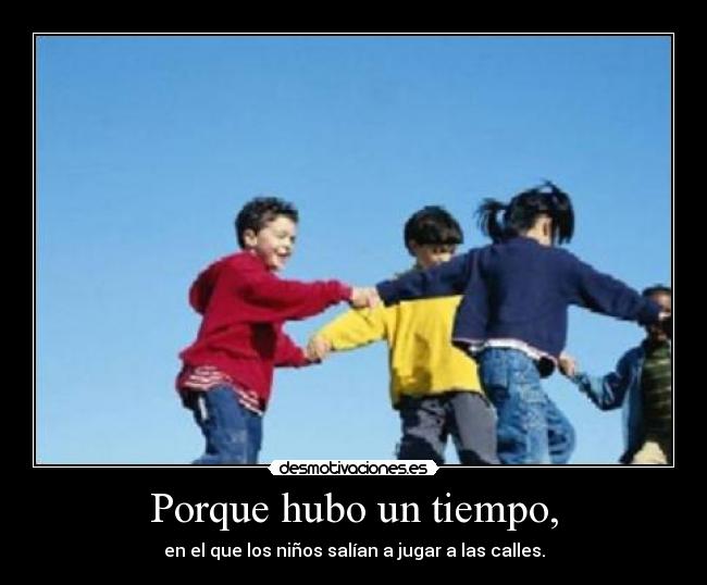 carteles ninos calle jugar desmotivaciones