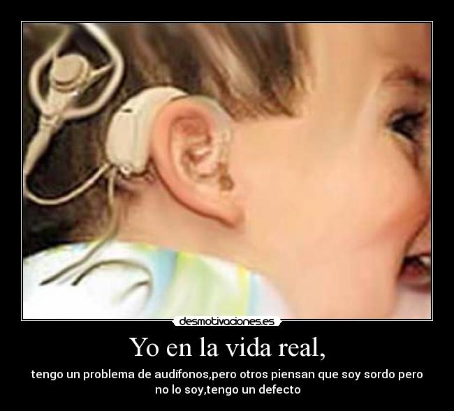 Yo en la vida real, -