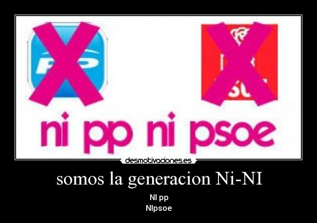 somos la generacion Ni-NI -