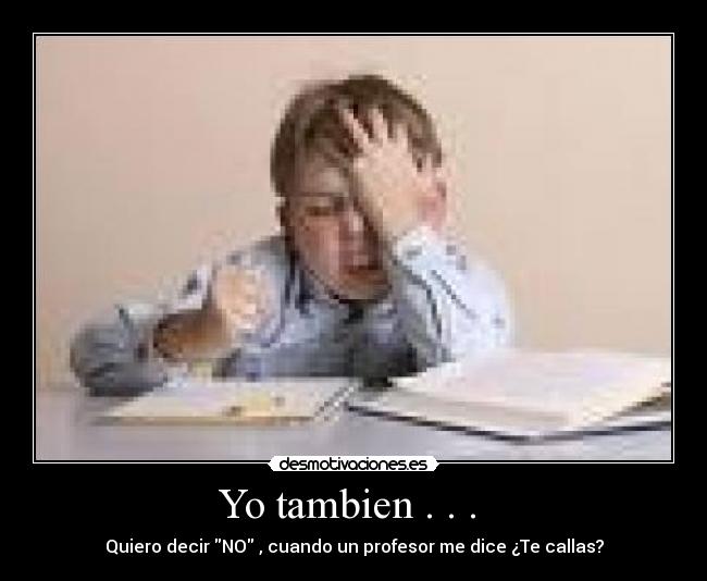 Yo tambien . . .  - 