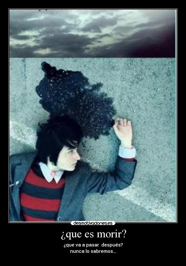 ¿que es morir? -