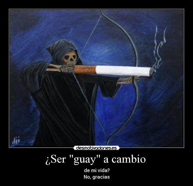 ¿Ser guay a cambio -