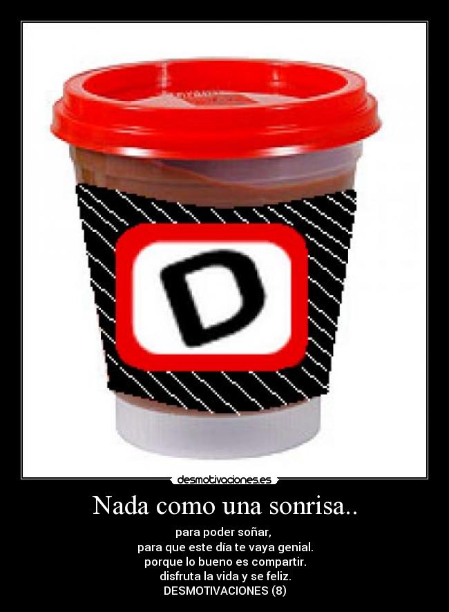 Nada como una sonrisa.. -